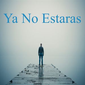 Ya No Estaras