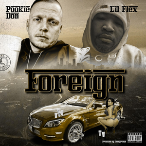 Foreign (feat. Lil Flex)