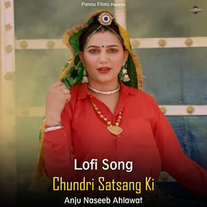 Chundri Satsang Ki (lofi remix)