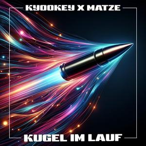 Kugel im Lauf (feat. Matze)