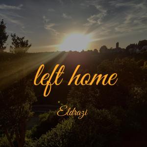 Left Home (Interlude)
