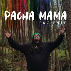 Pacha Mamá Paciente