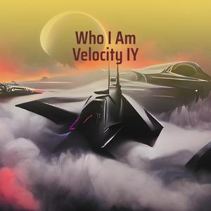 Who I Am Velocity Iy