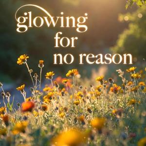 Glowing for no reason