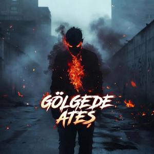 Gölgede Ateş