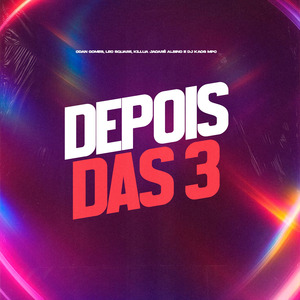 Depois das 3