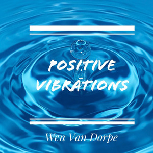 Positive Vibrations