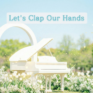 Let's clap our hands