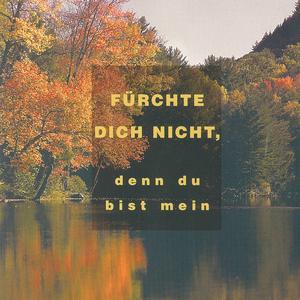Fürchte Dich Nicht