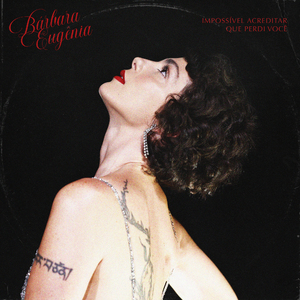 Impossível Acreditar Que Perdi Você