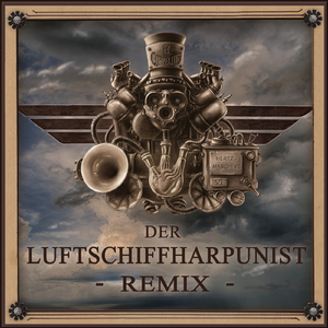 Der Luftschiffharpunist (Re-Mischung von Lord Of The Lost)
