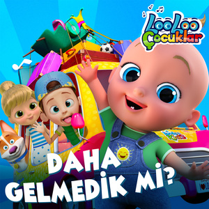 DAHA GELMEDİK Mİ?