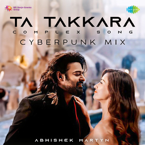 Ta Takkara (Complex Song) - Cyberpunk Mix