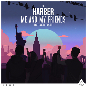 Me And My Friends (Extended Mix)
