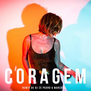 Coragem (Remix Dj Zé Pedro)