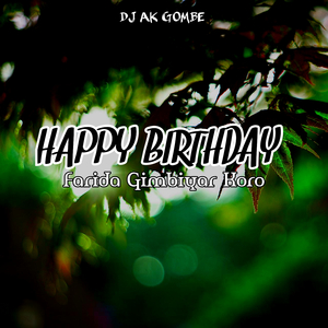 Happy Birthday Farida Gimbiyar Koro