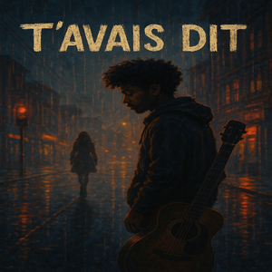 T'avais dit