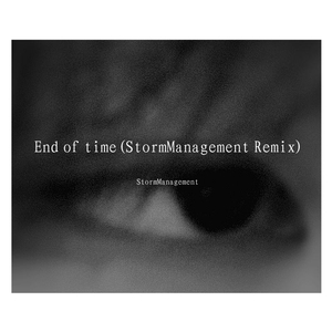 Alan Walker-End of time(StormManagement Remix)（StormManagement remix）