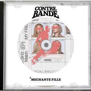 MECHANTE FILLE