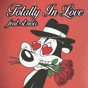 Totally In Love (feat. st.noir)