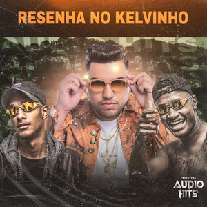 Resenha no Kelvinho