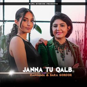 Janna Tu Qalb (feat. Hangama & Sara Soroor)