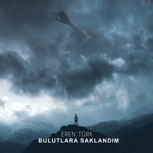 Bulutlara Saklandım