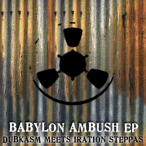 Babylon Ambush (Iration Steppas Final Assault)