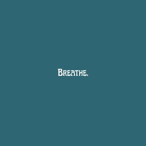 Breathe