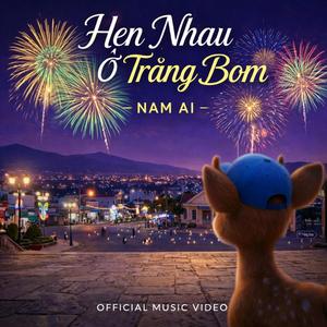 Hẹn Nhau Ở Trảng Bom