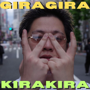GIRAGIRA&KIRAKIRA (feat. YUNG HIROPON)