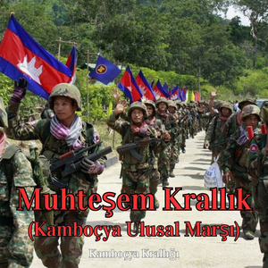 Muhteşem Krallık (Kamboçya Ulusal Marşı)