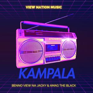 KAMPALA BY BENNO VIEW (feat. JACKY & AMAG THE BLACK)