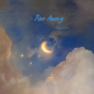 Far Away(Prod by BECU BEATZ)