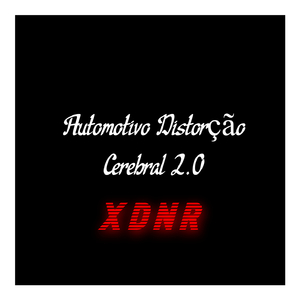Automotivo Distorção Cerebral 1.0