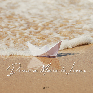 Deixa a Maré Te Levar