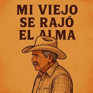 Mi viejo no se raja