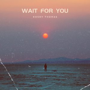 Wait For You