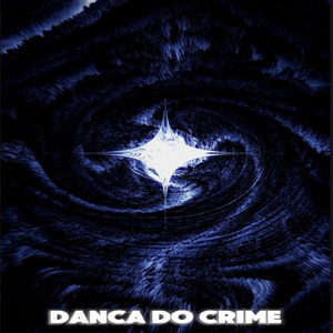 Danca Do Crime