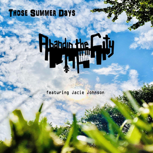 Those Summer Days (feat. Jacie Johnson)
