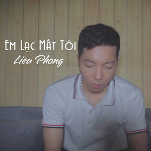 Em Lạc Mất Tôi