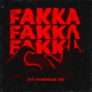 FAKKA (UT I HUNDRADE ÅR)