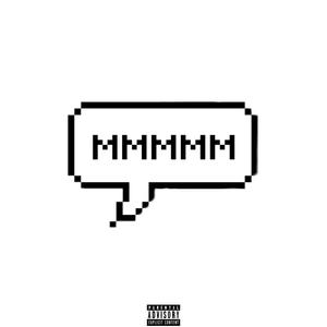 Mmmmmm (feat. Demy Soldier)