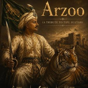 Arzoo (A tribute to Tipu Sultan)