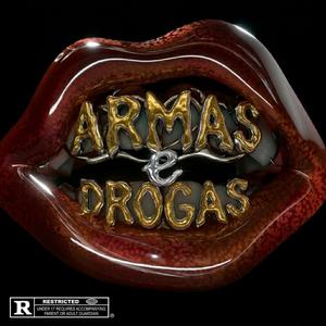 ARMAS E DROGAS