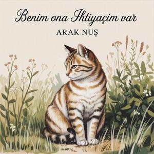 Benim ona ihtiyacım var