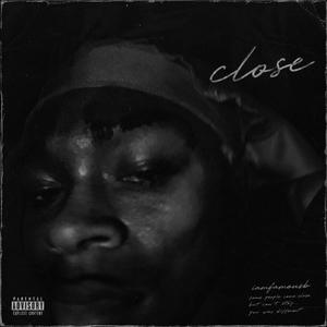 Close