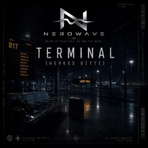 TERMINAL (Herkes Gitti)