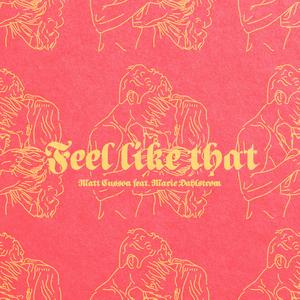 Feel Like That (feat. Marie Dahlstrom)