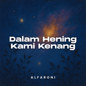 Dalam Hening Kami Kenang